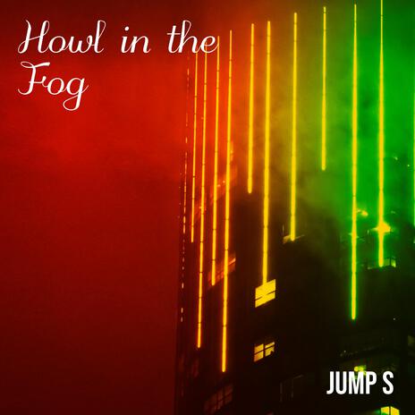 Howl in the Fog