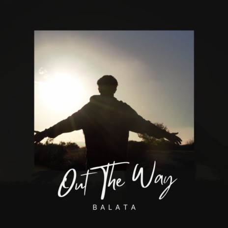 Out The Way | Boomplay Music