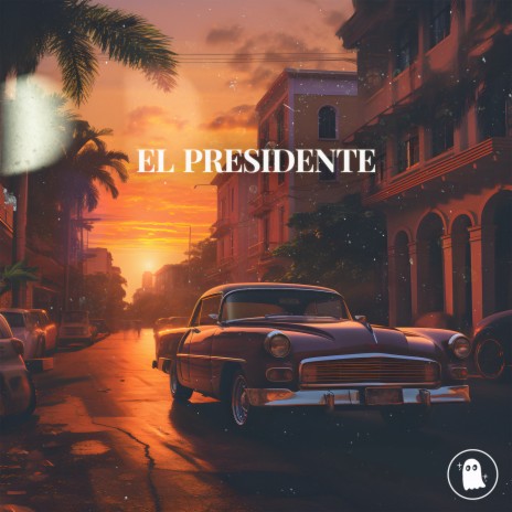 El Presidente | Boomplay Music
