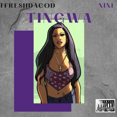 TINGWA ft. NINI | Boomplay Music