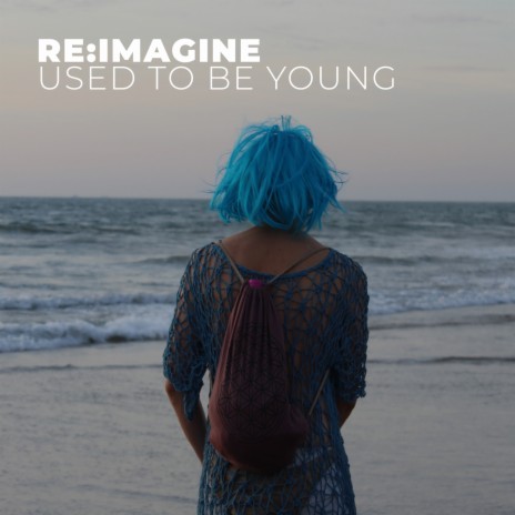 Used To Be Young | Boomplay Music