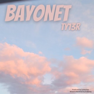 Bayonet lyrics | Boomplay Music