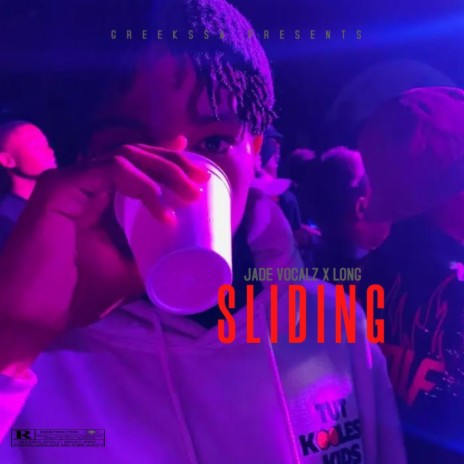 Sliding ft. Long & Jade Vocalz | Boomplay Music