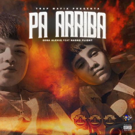 Pa Arriba ft. Seba Alexis | Boomplay Music