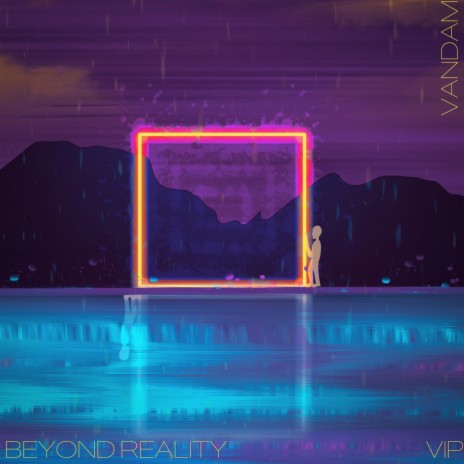 Beyond Reality (VIP) | Boomplay Music