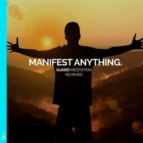 Manifest Anything: Guided Meditation (No Music) [feat. Jess Shepherd] | Boomplay Music