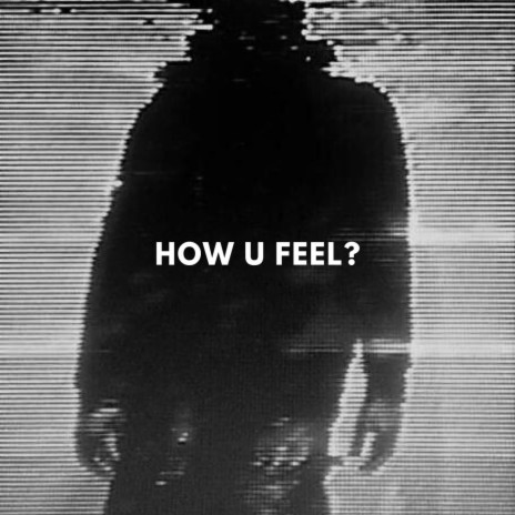 how u feel? ft. 50 schekel | Boomplay Music