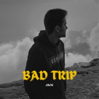 Bad Trip