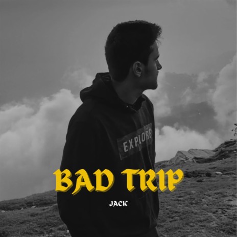 Bad Trip | Boomplay Music