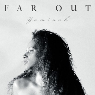 Far out (Acapella Version) lyrics | Boomplay Music