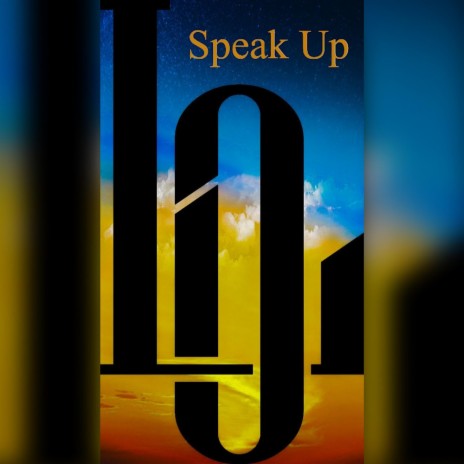 Speak Up | Boomplay Music