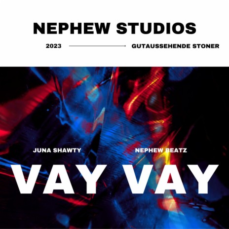 VAY VAY ft. Nephew | Boomplay Music