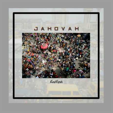 Jahovah | Boomplay Music