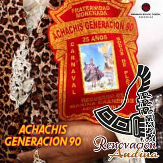 Achachis Generacion 90