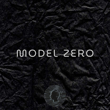 Model Zero | Boomplay Music