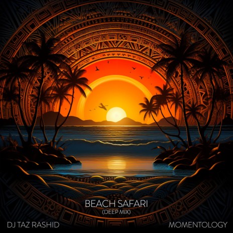Beach Safari (Deep Mix) ft. Momentology | Boomplay Music