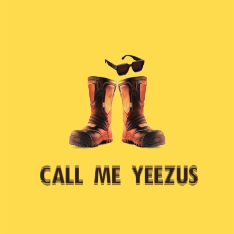 Call Me Yeezus ft. RiddimDaddy | Boomplay Music