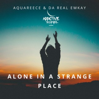 Alone in a Strange Place