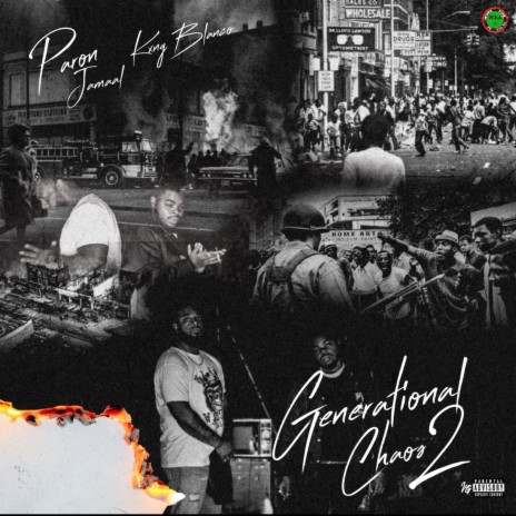 Generational Chaos ft. Kxng Blanco