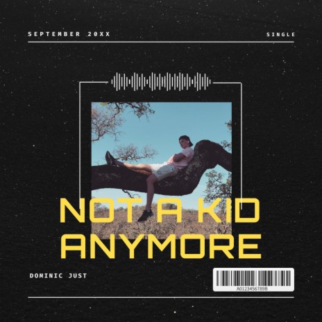 Not a Kid Anymore | Boomplay Music