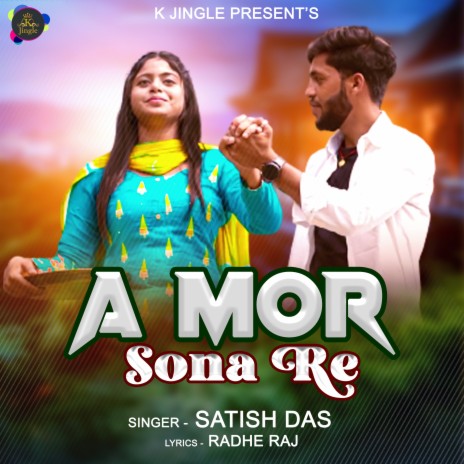 A Mor Sona Re | Boomplay Music