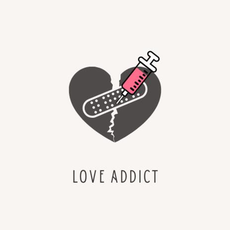 Love Addict | Boomplay Music