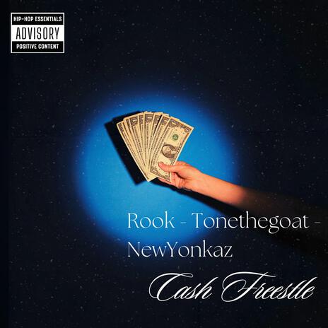 Cash Freestyle ft. Rook & Tonethegoat | Boomplay Music