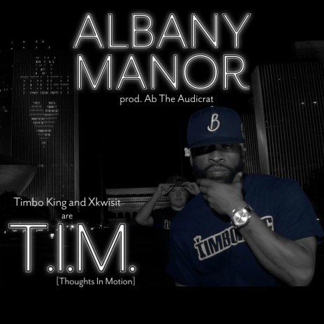 Albany Manor ft. Timbo King & Xkwisit | Boomplay Music