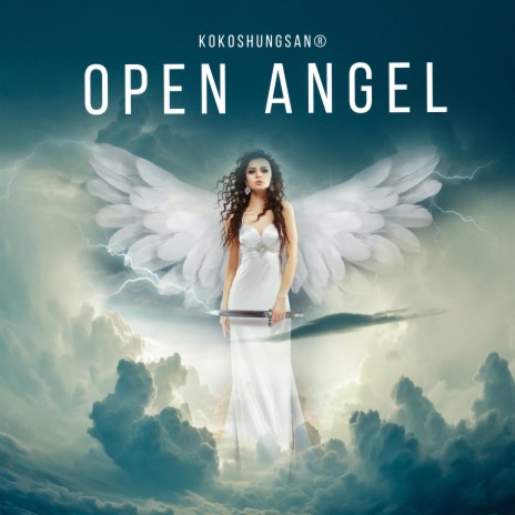 Open Angel | Boomplay Music