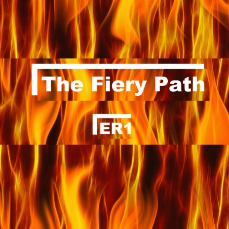 The Fiery Path | Boomplay Music