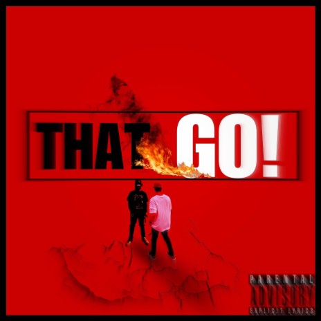 THAT GO! ft. Amonttyy