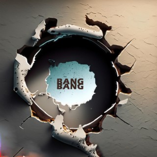 Bang bang