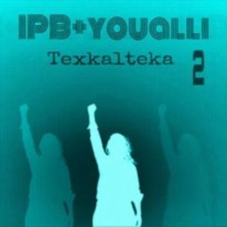 IPB+Youalli Texkaltekatl Ome