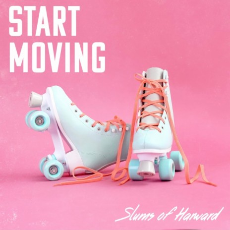 Start Moving | Boomplay Music