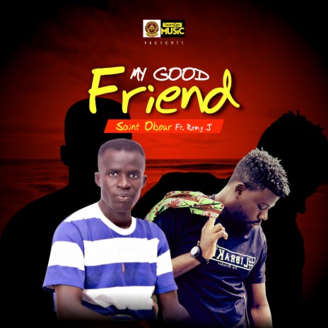 My Good Friend ft. Remy J | Boomplay Music