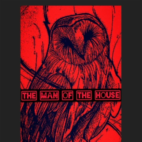The Man of The House | Boomplay Music