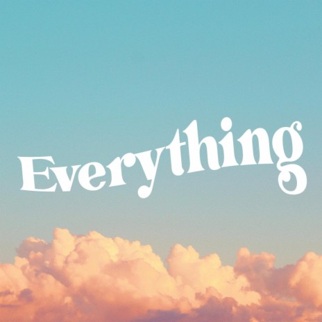 Everything | Boomplay Music