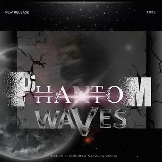 Phantom Waves