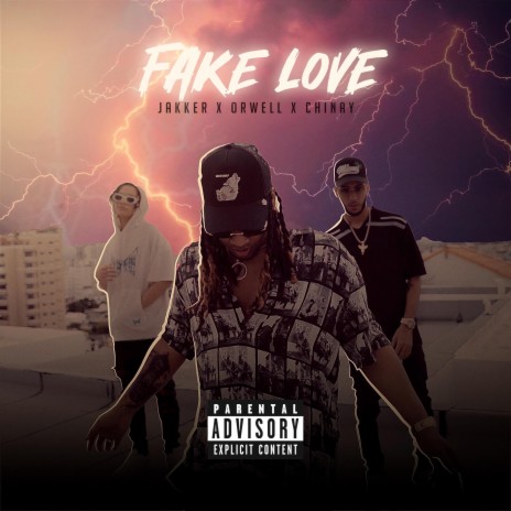Fake Love ll ft. Orwell & Chinay | Boomplay Music