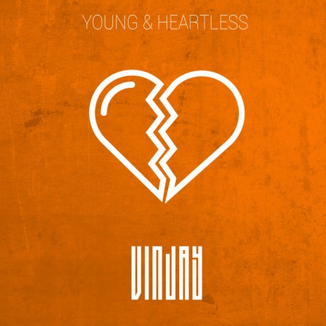 Young & Heartless | Boomplay Music