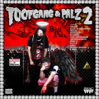 Toofgang & Palz 2: Still Palz