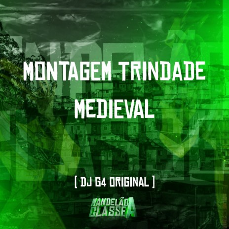 Montagem Trindade Medieval | Boomplay Music