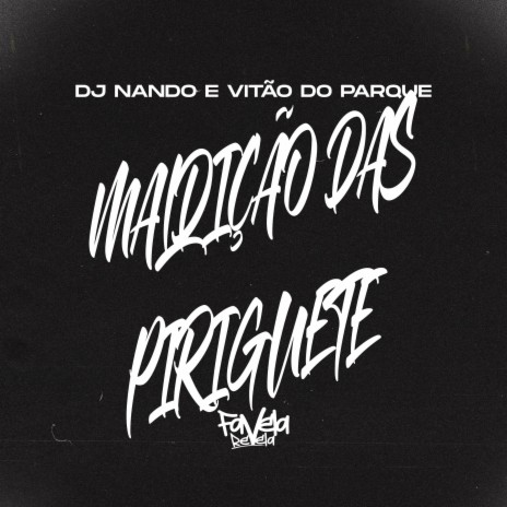 Maldição das Piriguete ft. Vitão do Parque | Boomplay Music