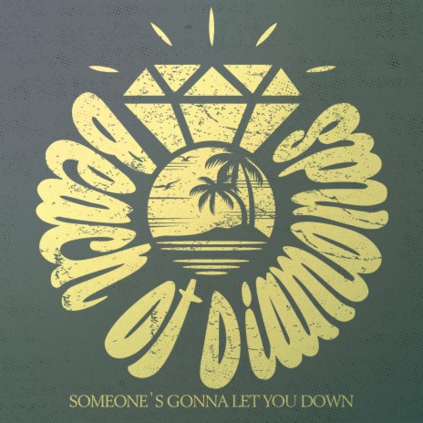 Someone's Gonna Let You Down | Boomplay Music