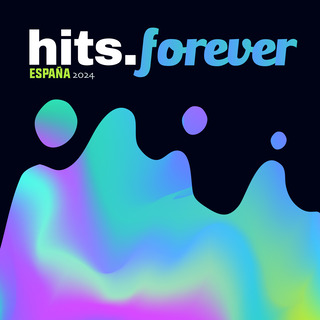 hits. Forever (ESPAÑA 2024)