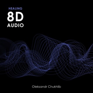 Healing 8D Audio (8D AUDIO)