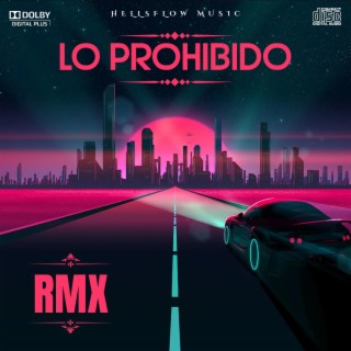 LO PROHIBIDO REMIX