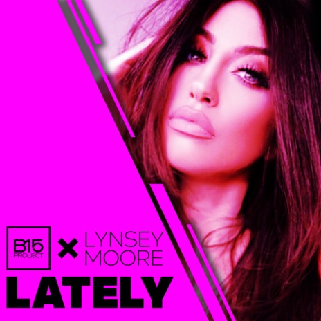 Lately (Speedy G Mix) ft. Lynsey Moore | Boomplay Music