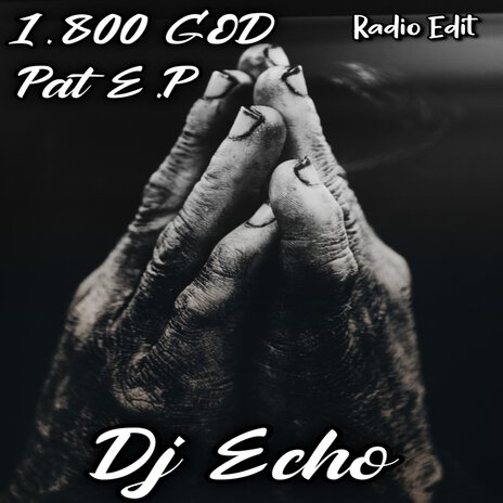 1.800 God (Radio Edit) ft. Dj Echo