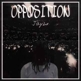 Opposition lyrics | Boomplay Music